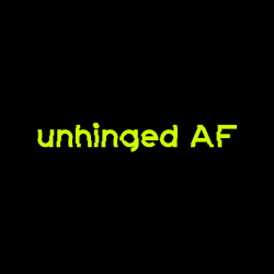 Unhinged AF-Gen Z Social